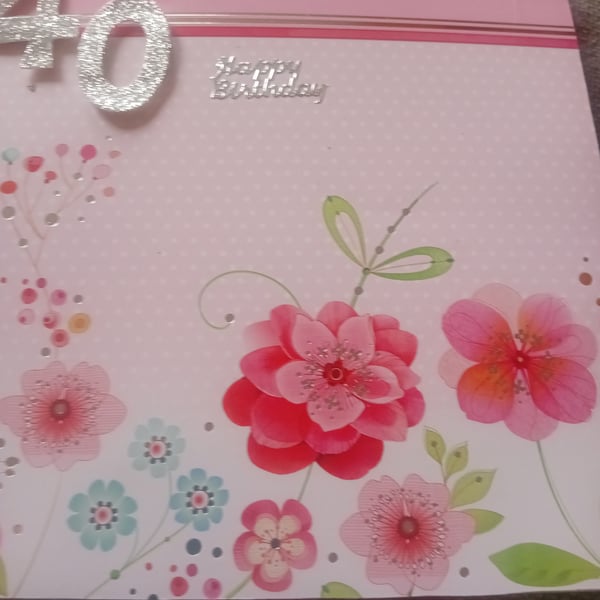 40th Birthday Card Handmade floral 