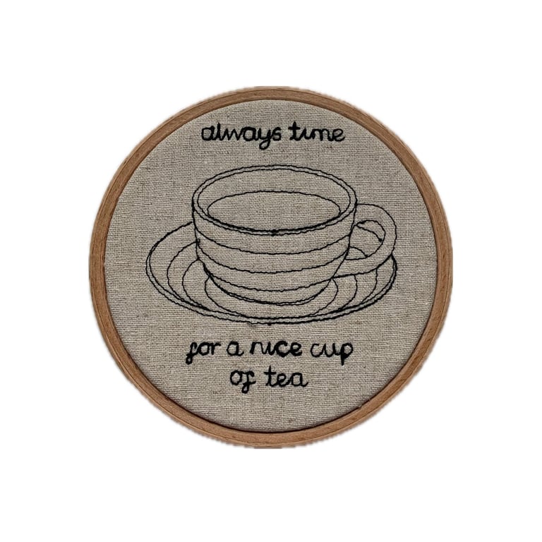 Teacup Embroidery Hoop Art: 'Always Time for Tea'