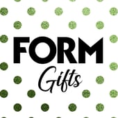 FORM Gifts