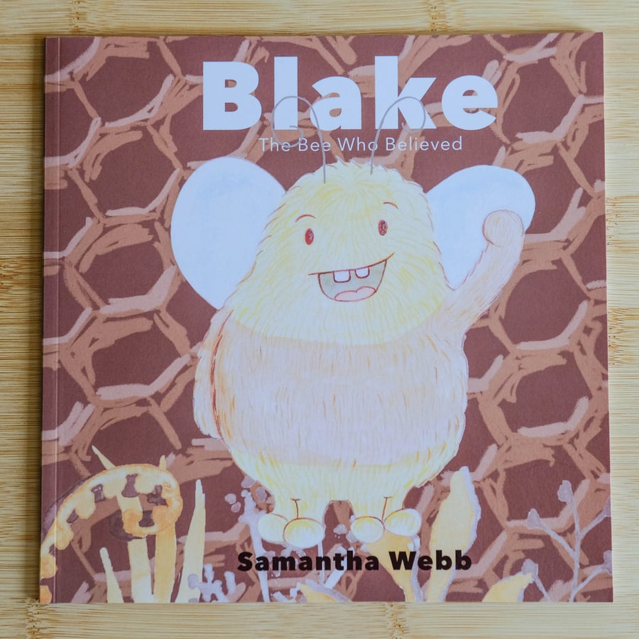 Blake The Bee Who Believed, Children's Story Book 