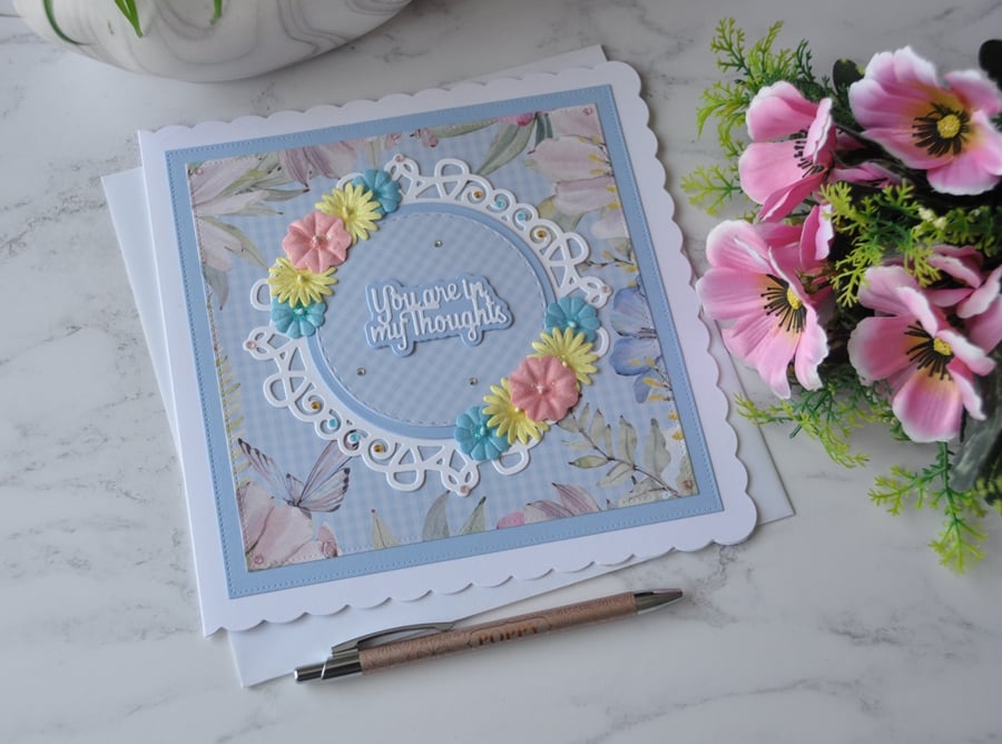 You Are In My Thoughts Get Well Sympathy Pastel Flowers 3D Luxury Handmade Card