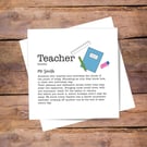 Teacher Definition Card - Thank you, birthday, good luck,personalised.