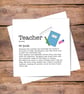 Teacher Definition Card - Thank you, birthday, good luck, personalised. - Image 1