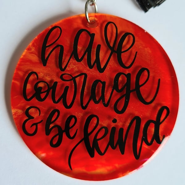 Motivational Quote Keyrings - courage - kind - brave - acrylic keychains - keys 