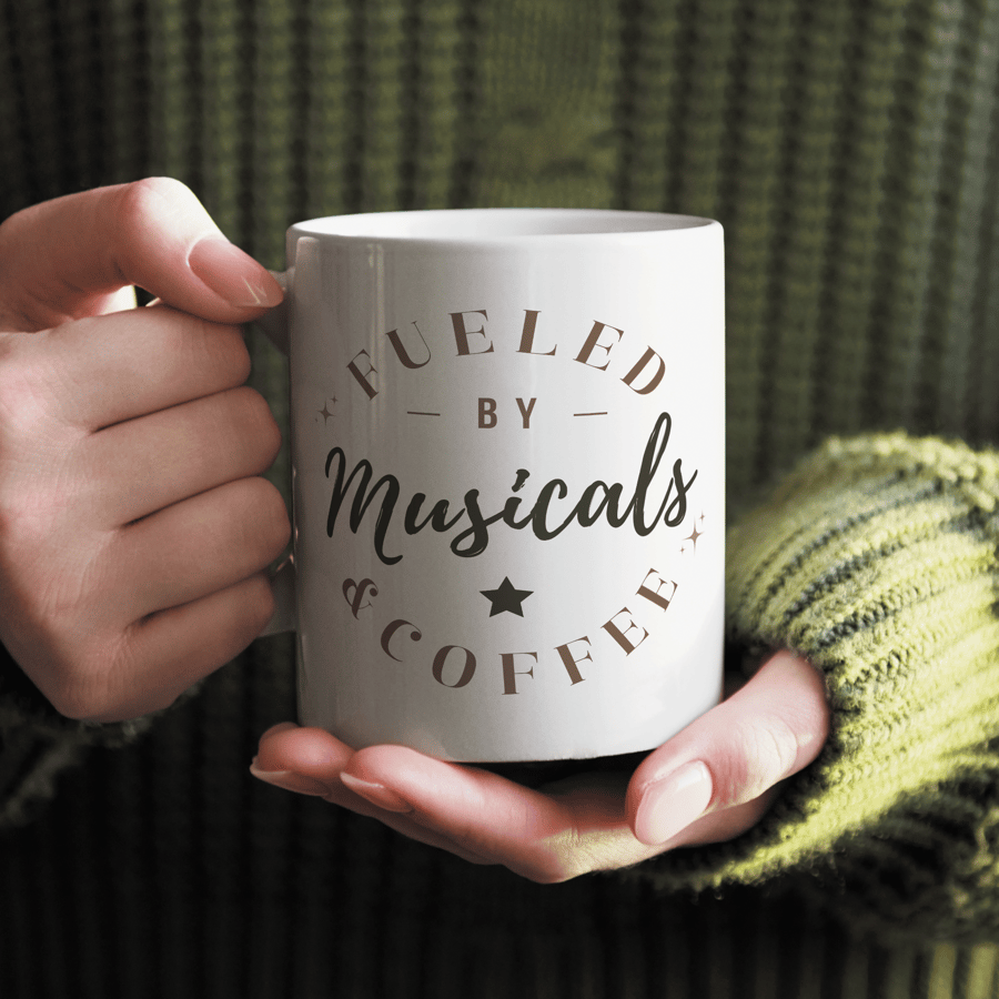 Fueled by Musicals & Coffee (or) Tea Mug - Broadway Westend Lover Musical Gift 
