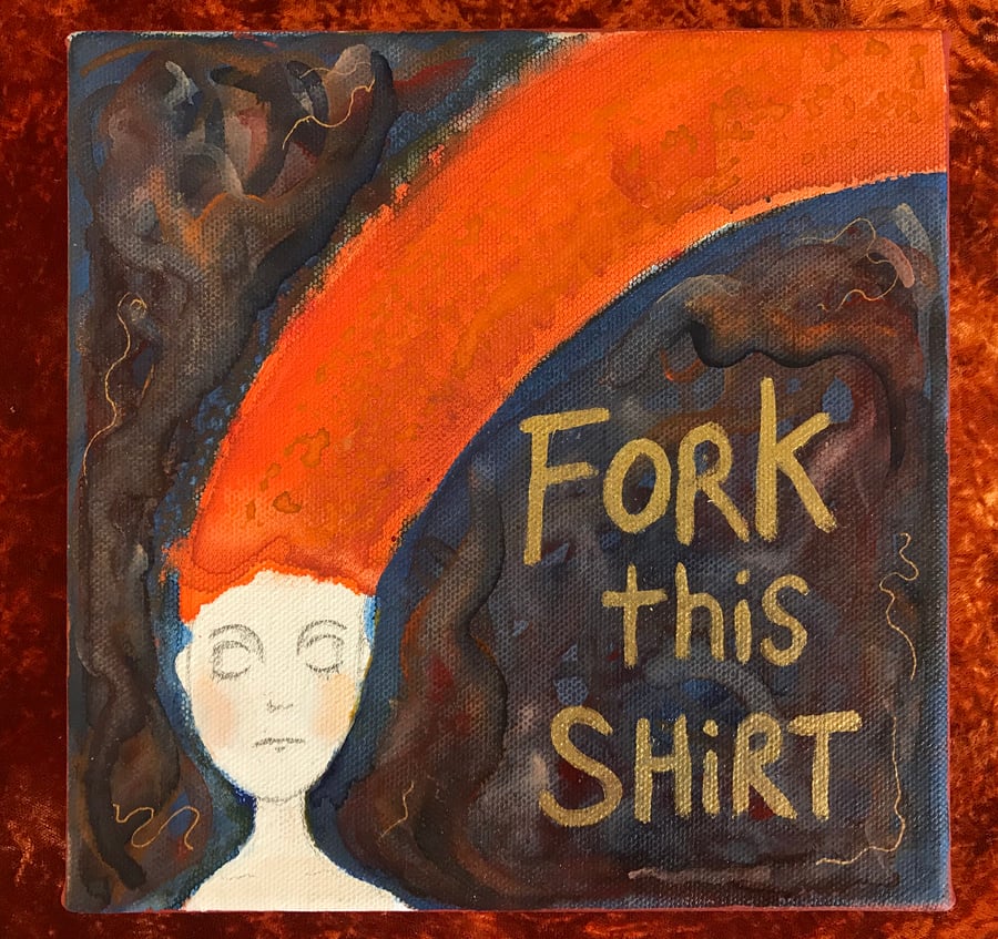 SALE! Original watercolour 8" by 8" canvas "Fork this shirt"