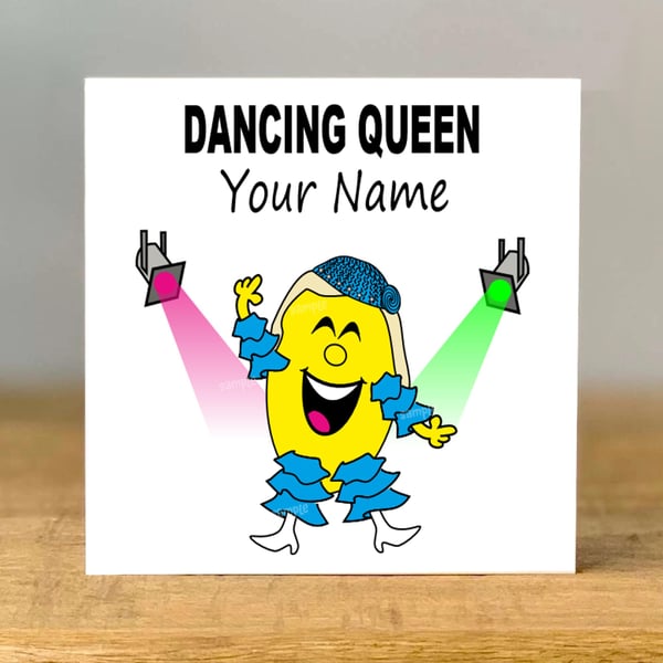 Personalised Dancing Queen Greeting Card, dad, mum, sister, brother, son, 