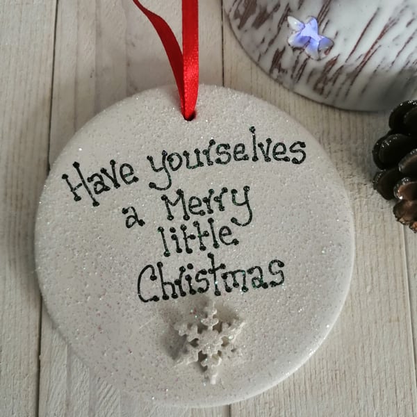 Snowflake Circle Ceramic - Have yourselves a Merry little Christmas (medium) 
