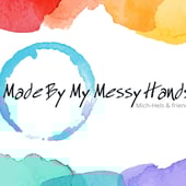Made By My Messy Hands