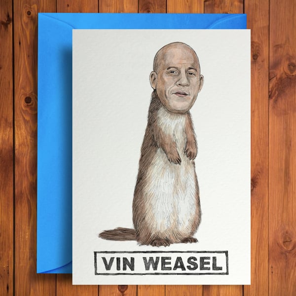 Vin Weasel - Funny Birthday Card