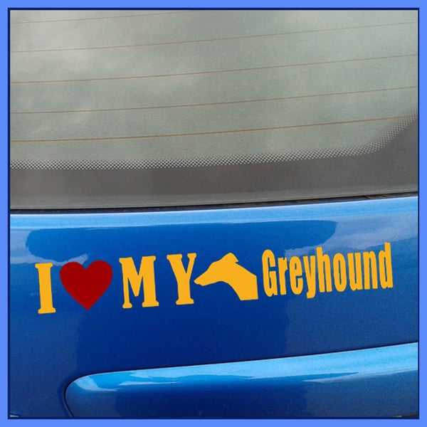 I Love My Greyhound Vinyl Sticker, Bumper Decal