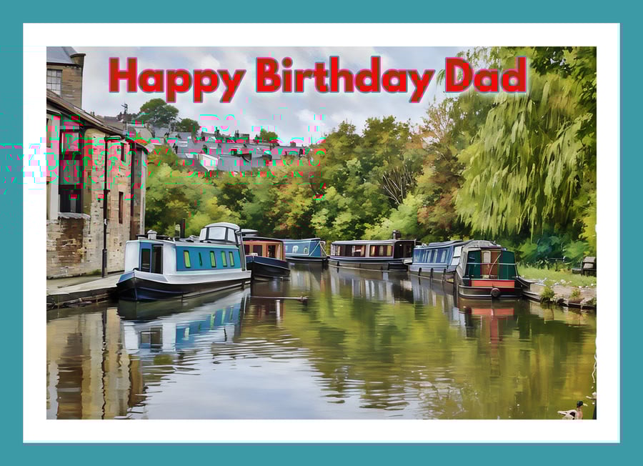 Happy Birthday Dad Canal Boats Art Card A5