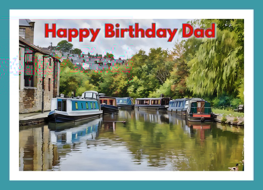 Happy Birthday Dad Canal Boats Art Card A5