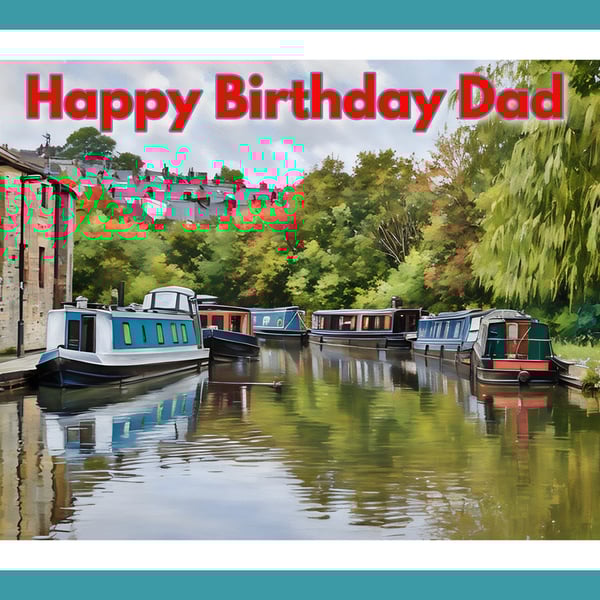 Happy Birthday Dad Canal Boats Art Card A5
