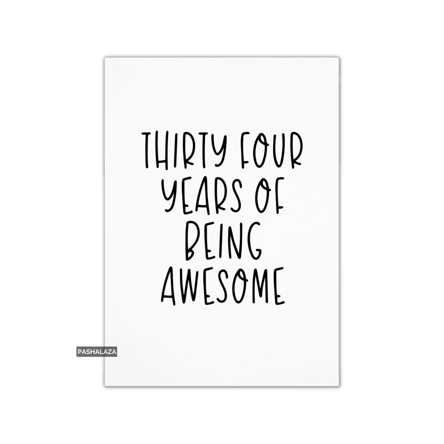 Funny 34th Birthday Card - Novelty Age Card - Awesome