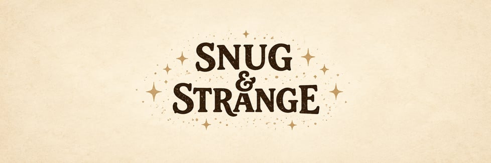 Snug and Strange