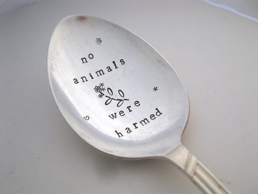 Hand Stamped Spoon, No Animals Were Harmed, Vegetarian or Vegan Gift