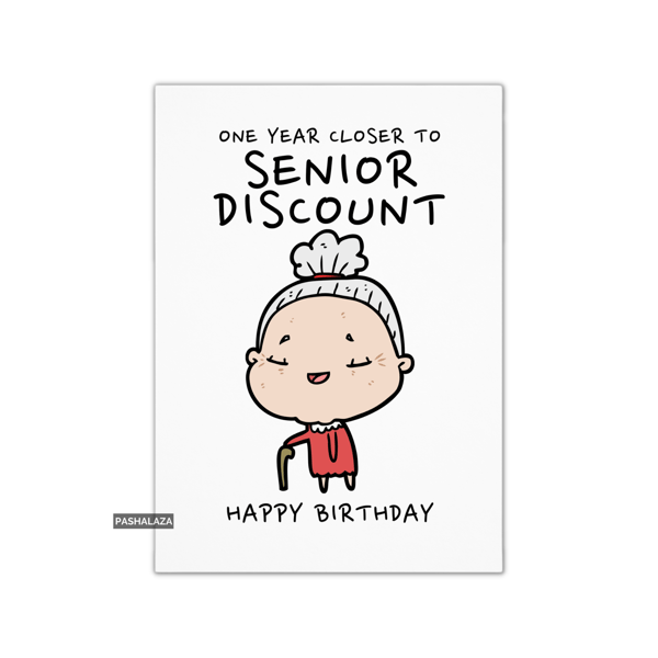Funny Birthday Card - Novelty Banter Greeting Card - Senior Discount
