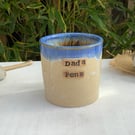 Handmade Dads Pens Pot