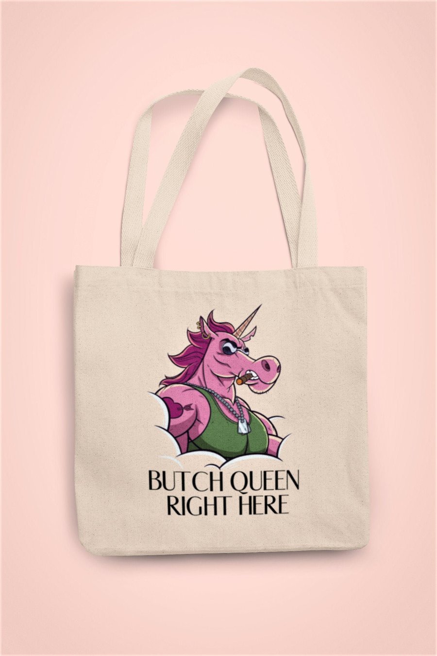 Butch Queen Right Here Unicorn LGBT Gay Tote Bag Reusable Cotton bag - funny 