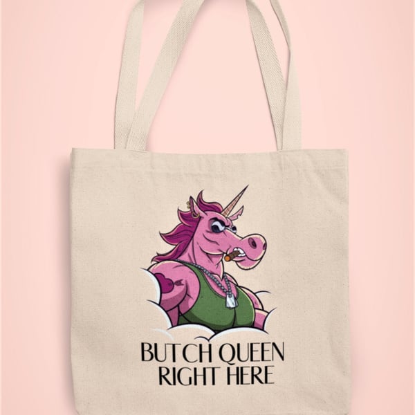 Butch Queen Right Here Unicorn LGBT Gay Tote Bag Reusable Cotton bag - funny 