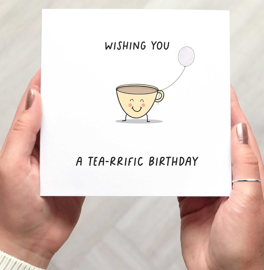Tea-rrific birthday card, cute tea birthday card, fun pun birthday card