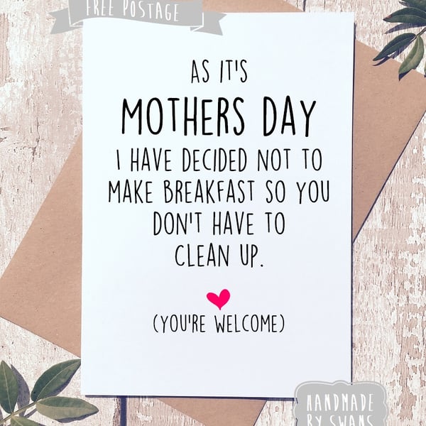 Mother's day card - I'm not going to make you breakfast