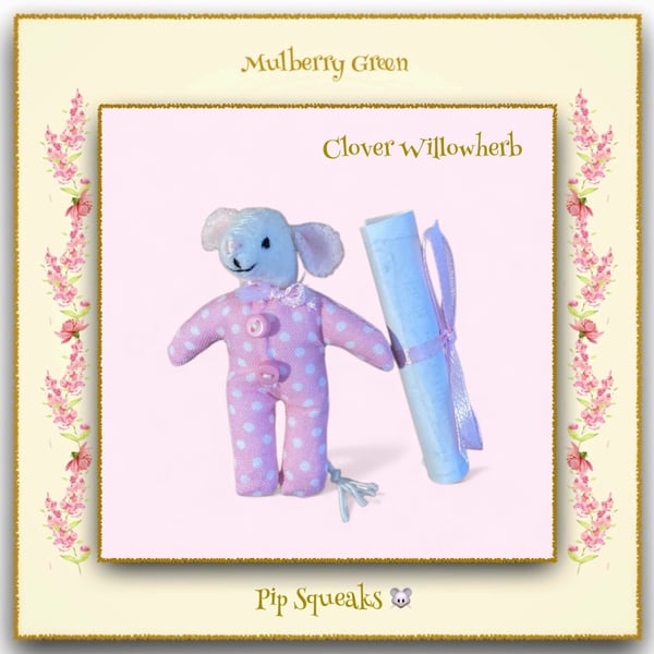Clover Willowherb - a Baby Pip Squeak from Mulberry Green 