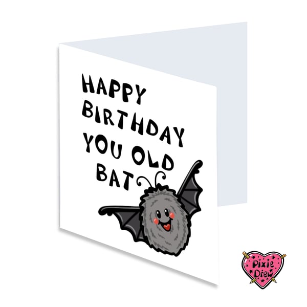 Happy Birthday You Old Bat, Cute Bat Pun Card for Friends & Family
