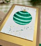 Card, hand painted original of a single Christmas bauble in green. - Image 4