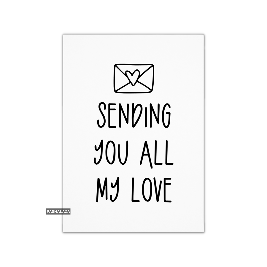 Novelty Greeting Card For Any Occasion - All My Love
