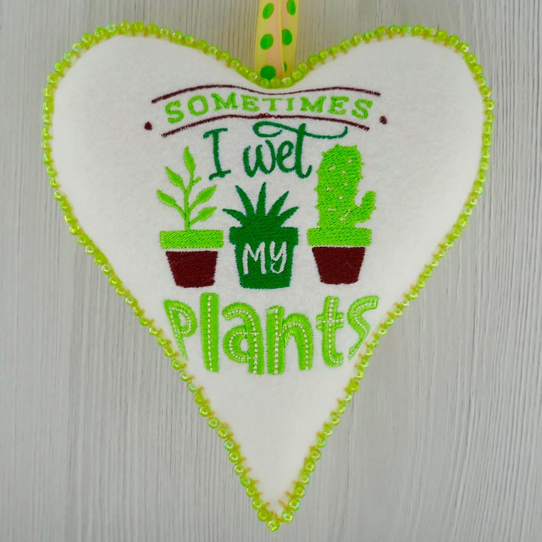Beaded Felt Heart Decoration: Embroidered Wet My Plants design 6.25” (16cm)
