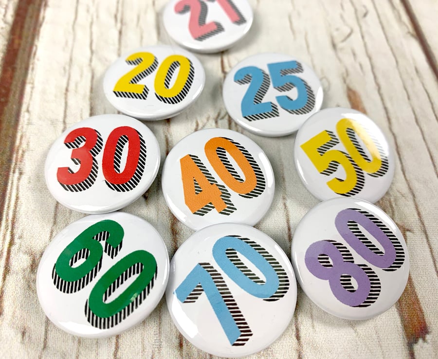 Bright Birthday Badges rainbow colors. Number pin's 20 21 25 30 40 50 60 70 80. 