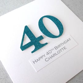 Handmade 40th birthday card - personalised with any age and message