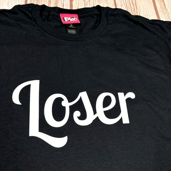 Loser t-shirt. Unisex Fit Organic Cotton insult top 
