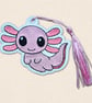 Kawaii Axolotl Bookmark - Embroidered Book Lover Accessory  