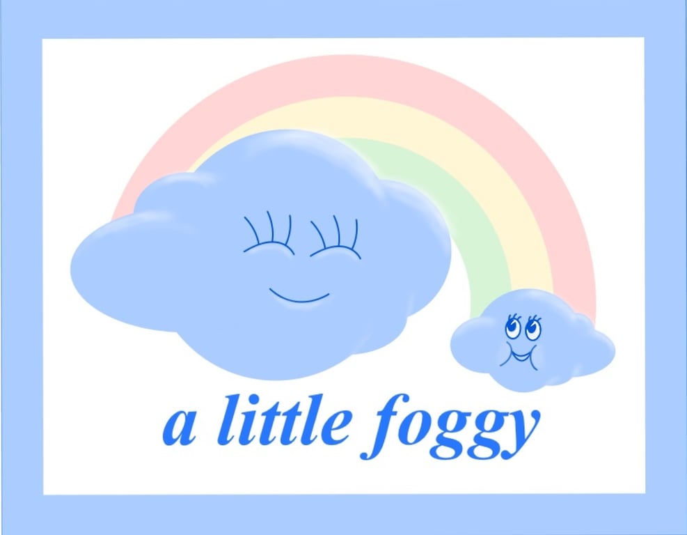A Little Foggy
