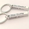 Hand Stamped personalised This Dad Daddy Grandad belongs to....bar keyring