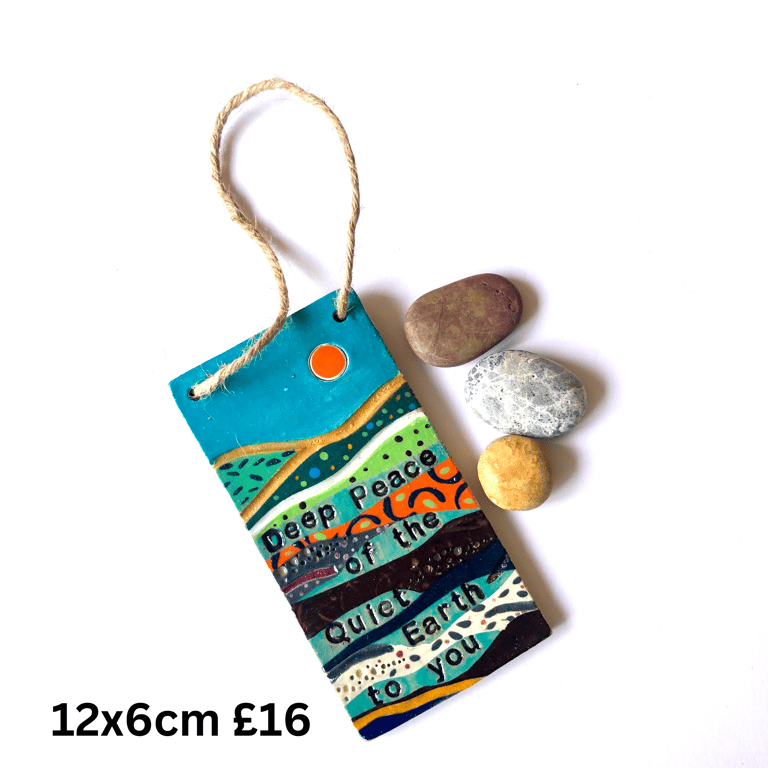 DEEP PEACE OF THE QUIET EARTH CERAMIC STONEWARE HANGING PLAQUE