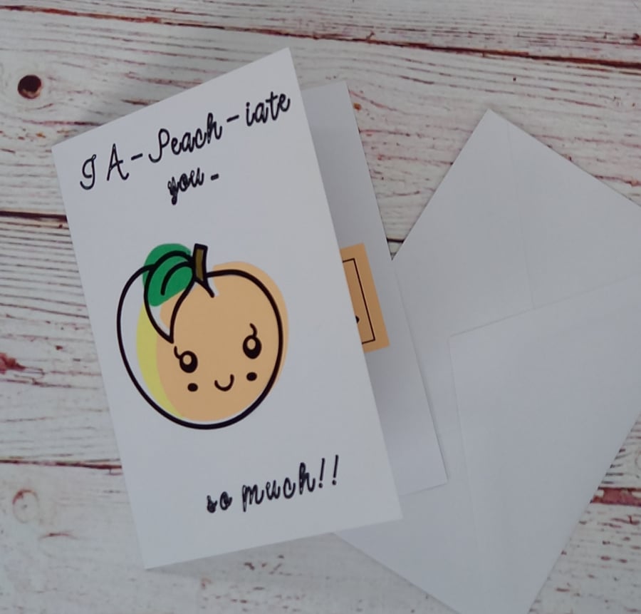 Funny Thank-you Card, I 'a-peach-iate' you, send appreciation, food pun card