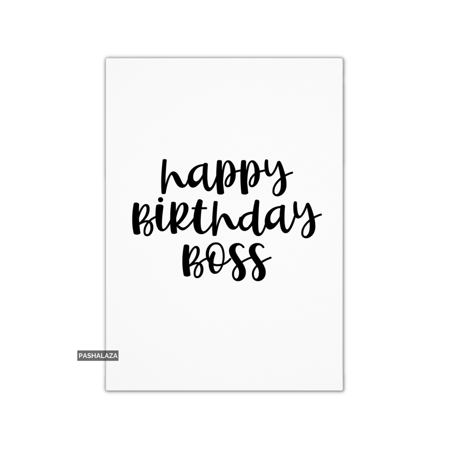 Funny Birthday Card - Novelty Banter Greeting Card - Boss