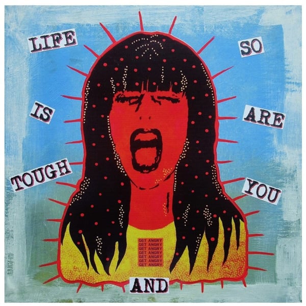 Inspirational Pop Art Life Is Tough And So Are You Original Feminist Mixed Media