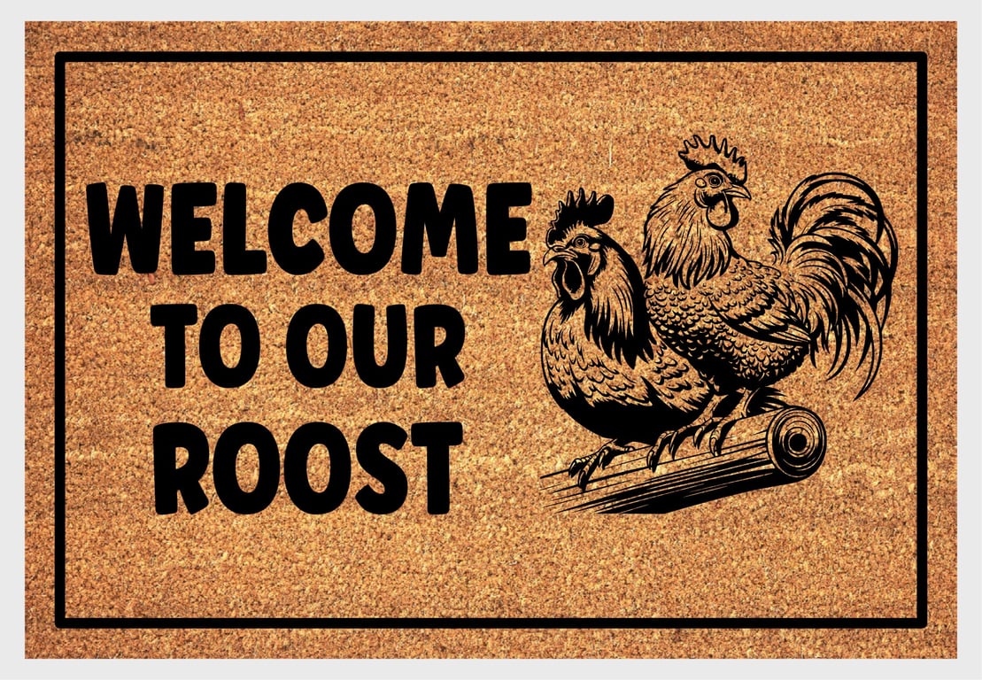 Welcome To Our Roost Door Mat No.2 - Chicken Welcome Mat - 3 Sizes