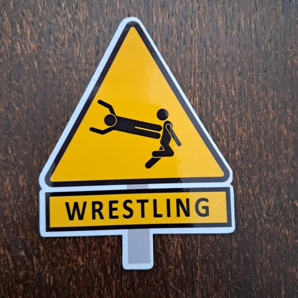 Wrestling Warning Sign 3" vinyl sticker , Pro Wrestling sticker, AEW WWE themed 