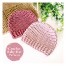 Crochet Pattern - Classic Baby Beanie Hat - Newborn to 6 Months