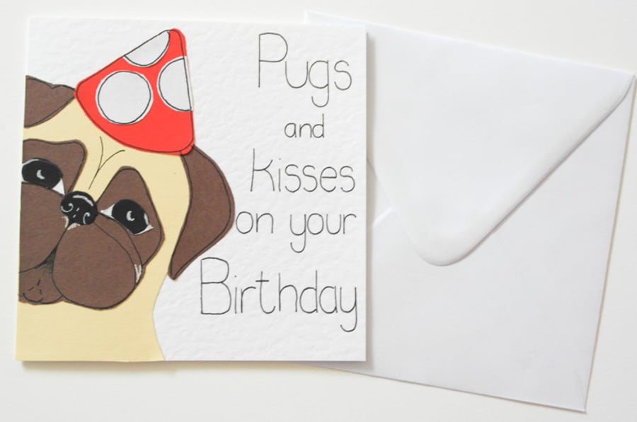 Pug birthday card, Pugs and kisses on your birthday greeting card