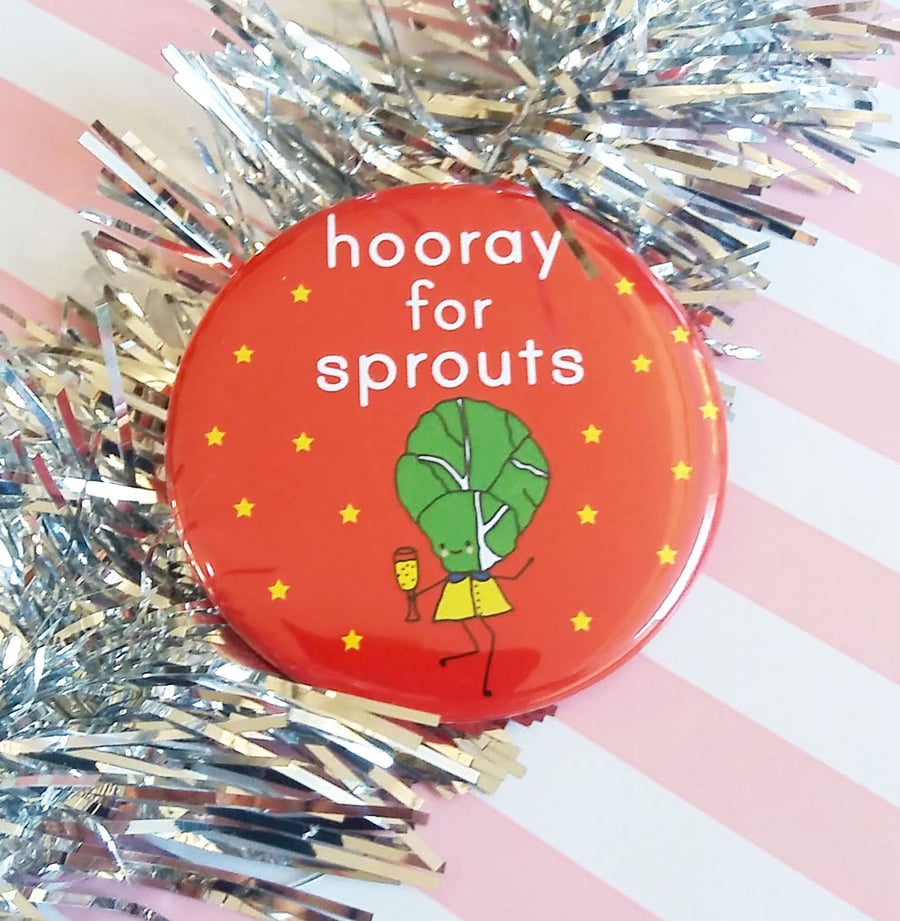 hooray for sprouts - 58mm pin badge  - christmas badge