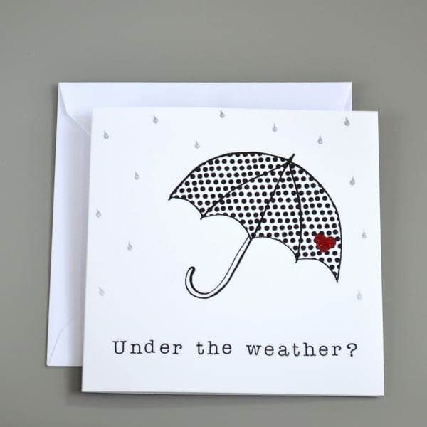 Under the Weather? card with polka dot umbrella and raindrops
