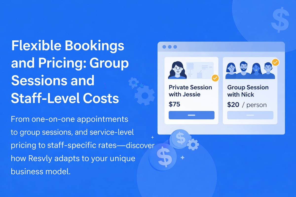 Flexible Bookings and Pricing: Group Sessions and Staff-Level Costs