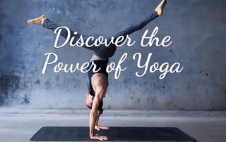 Discover the Power of Yoga